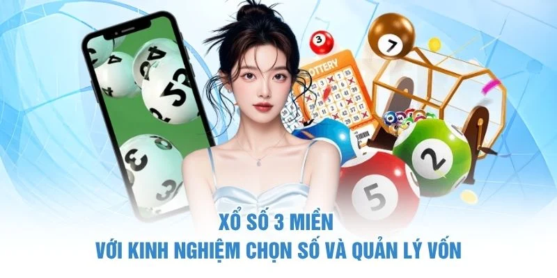 Xổ Số 3 Miền – Cập Nhật Kết Quả Mỗi Ngày Và Kinh Nghiệm 4 Xổ số 3 miền với kinh nghiệm chọn số và quản lý vốn